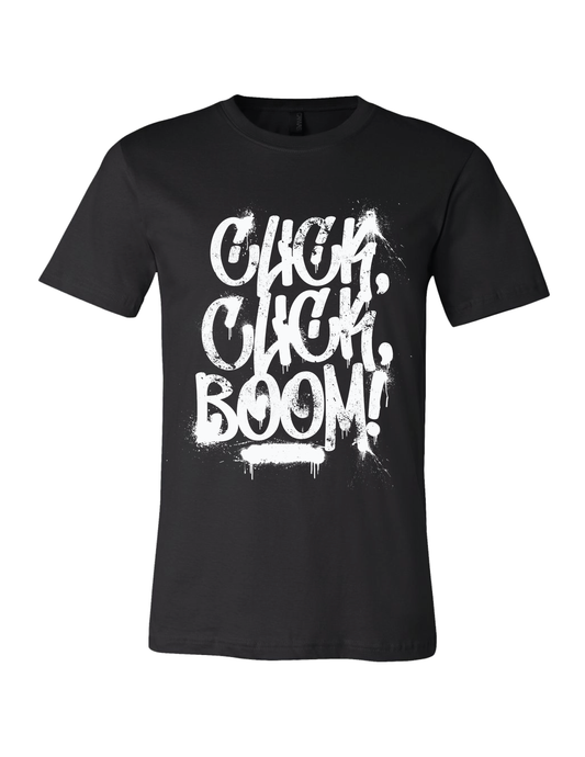 CLICK CLICK BOOM TEE